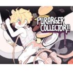 Purarger Collector!!