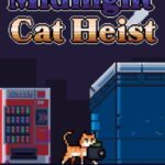 Midnight Cat Heist