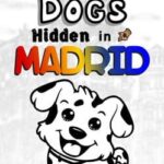 101 Dogs Hidden in Madrid