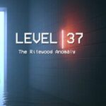 Level 37: The Ritewood Anomaly