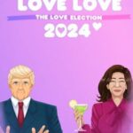 Love Love 2024: The Love Election