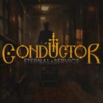 Conductor: Eternal Service
