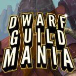 Dwarf Guild Mania