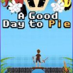 A Good Day to Pie