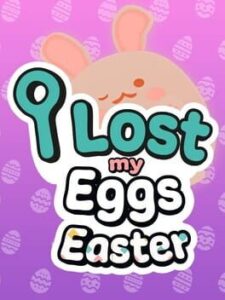 I Lost My Eggs: Easter