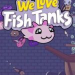We Love Fish Tanks