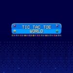 Tic Tac Toe World