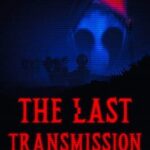 The Last Transmission