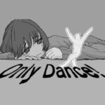 Only Dance!