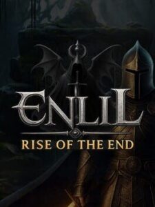 Enlil: Rise Of the End