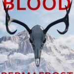 Blood Permafrost