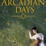 Arcadian Days