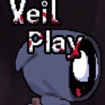 Veil Play