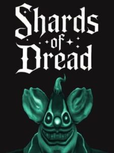 Shards of Dread