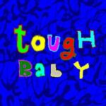 Tough Baby