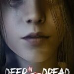 Deep in the Dread