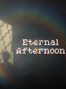 Eternal Afternoon