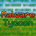 Malware Tycoon