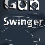 Gun Swinger