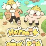 Hermit and Pig