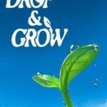 Drop and Grow
