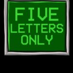Five Letters Only