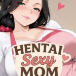 Hentai Sexy Mom