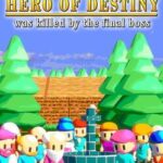 The Hero of Destiny Was Killed by the Final Boss