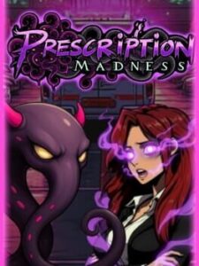 Prescription: Madness