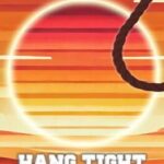 Hang Tight