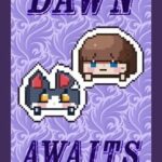 Dawn Awaits