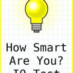 How Smart Are You? IQ Test