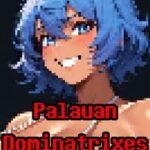 Palauan Dominatrixes Are the Best