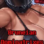 Bruneian Dominatrixes Are the Best