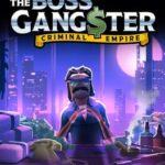 The Boss Gangster: Criminal Empire