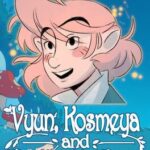 Vyun, Kosmeya, and the Witch's Curse