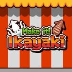 Make it! Ikayaki