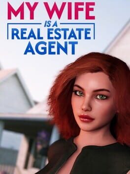 My Wife Is a Real Estate Agent
