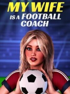 My Wife Is a Football Coach