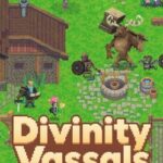 Divinity Vassals