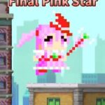 Magical Girl: Final Pink Star