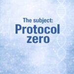 The Subject: Protocol Zero