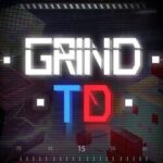 Grind TD