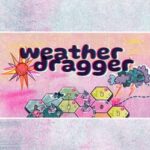 Weather Dragger