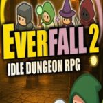 Everfall 2: Idle Dungeon RPG