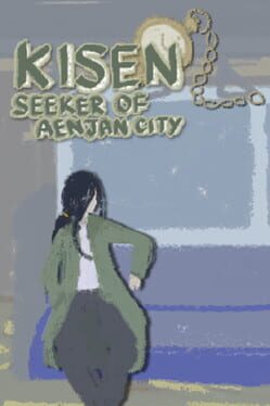 Kisen: Seeker of Aenjan City