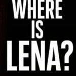 Where Is Lena?