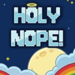 Holy Nope!