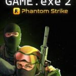Game.exe 2: Phantom Strike