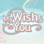 My Wish To You